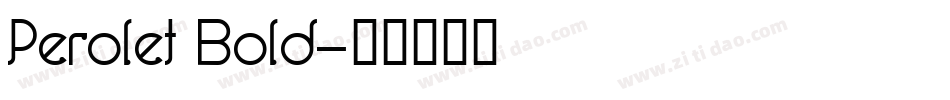 Perolet Bold字体转换